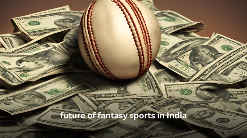 future of fantasy sports in India